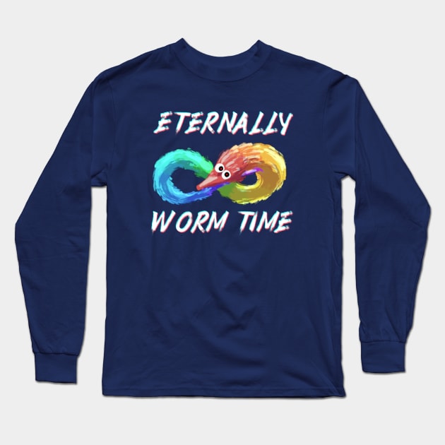 Eternally Wormtime Long Sleeve T-Shirt by galestormKitsune